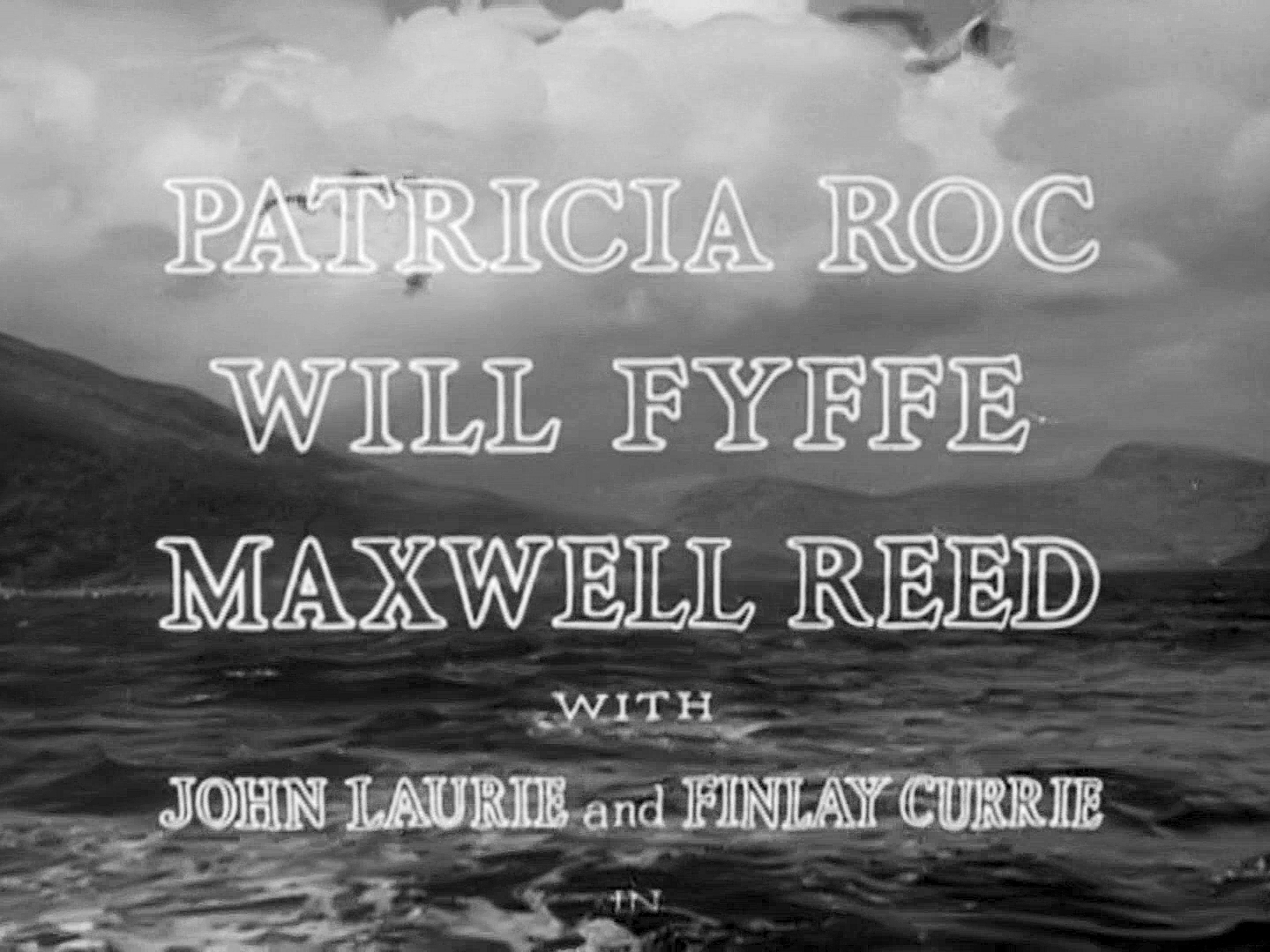 Main title from The Brothers (1947) (4). Patricia Roc, Will Fyffe, Maxwell Reed with John Laurie and Finlay Currie in