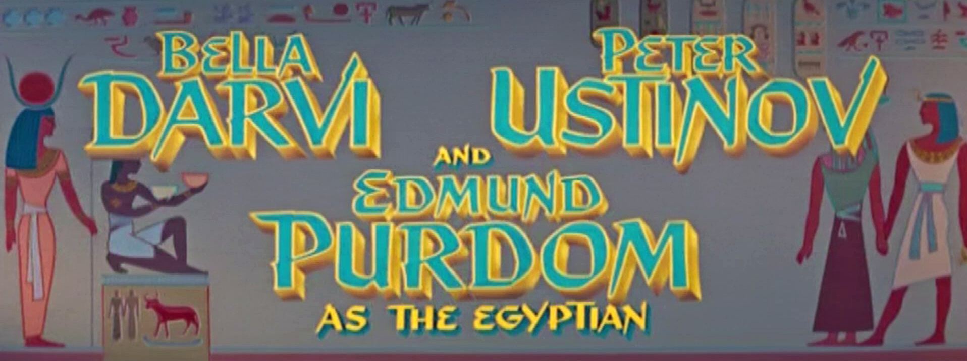 Main title from The Egyptian (1954) (5). Bella Darvi, Peter Ustinov and Edmund Purdom as the Egyptian