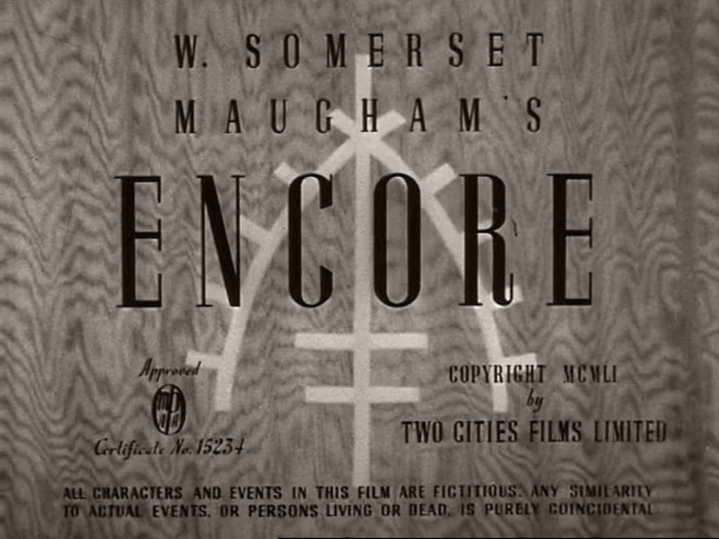 Main title from Encore (1951) (1).  W Somerset Maugham’s Encore.  Copyright 1951 by Two Cities Films Limited