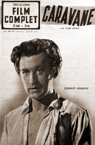 Film Complet magazine with Stewart Granger in Caravan.  22nd June, 1950, issue number 211.  (French)