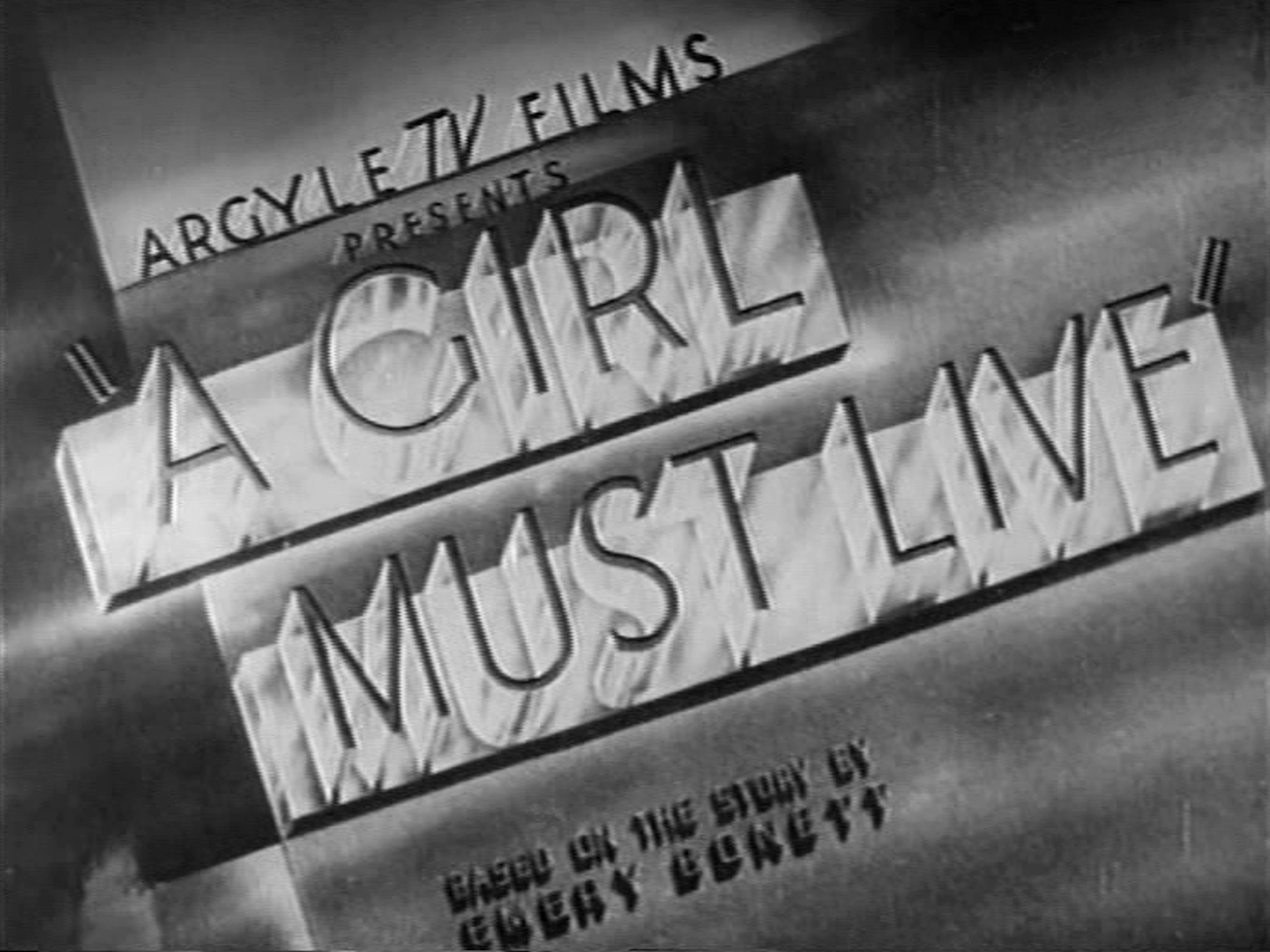 Main title from A Girl Must Live (1939) (1). Argyle TV Films presents