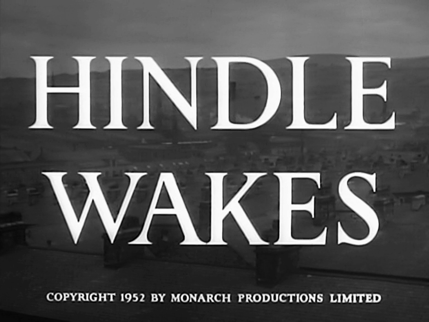 Main title from Hindle Wakes (1952) (3)