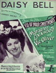 Sheet music from I’ll Be Your Sweetheart (Daisy Bell). Music by Harry Dacre.