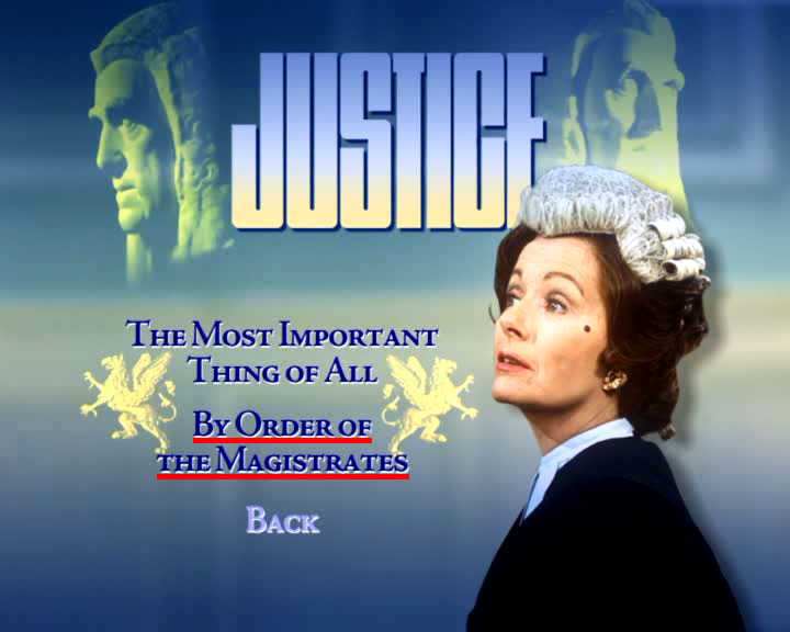 Menu from disc one of Justice season 1 DVD.  Features The Most Important Thing of All and By Order of the Magistrates