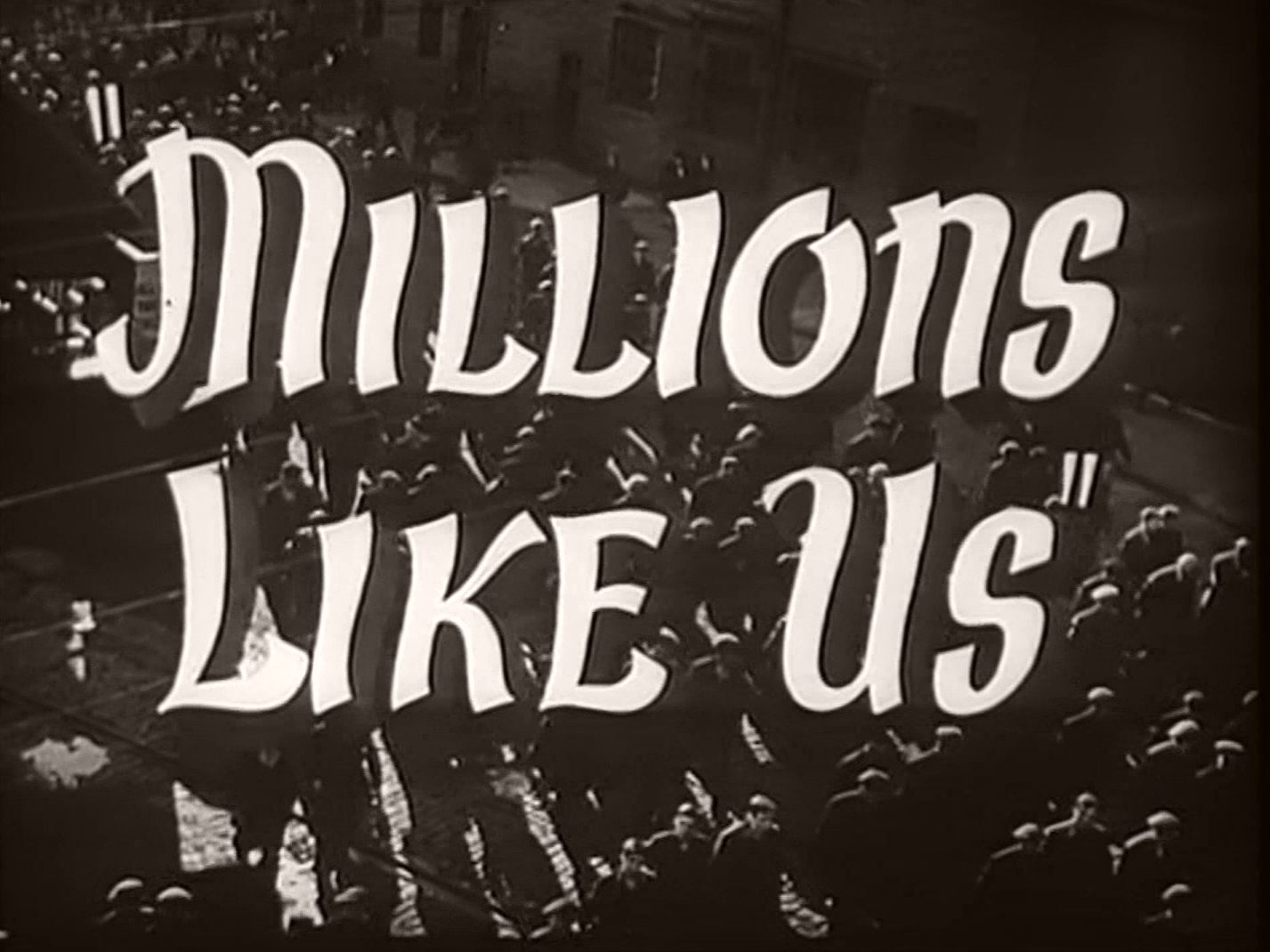 Main title from Millions Like Us (1943) (6)