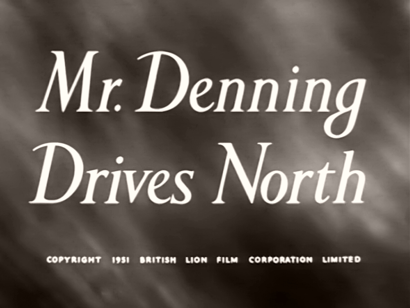 Main title from Mr Denning Drives North (1951) (1)