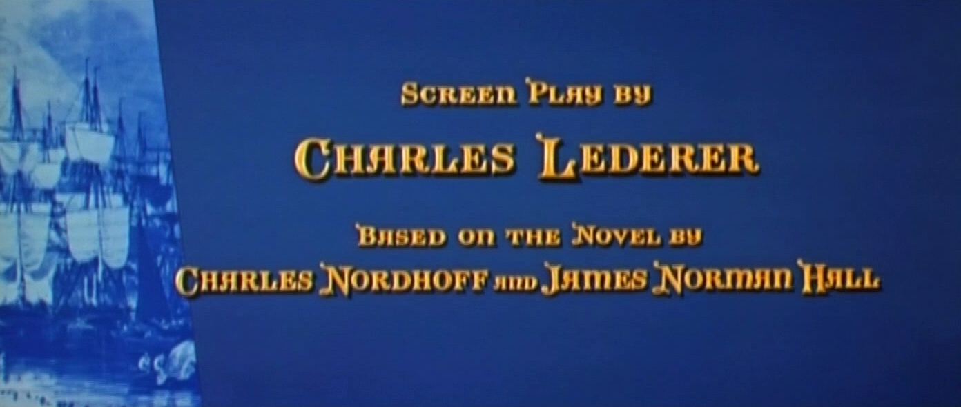 Main title from Mutiny on the Bounty (1962) (21). Screenplay by Charles Lederer