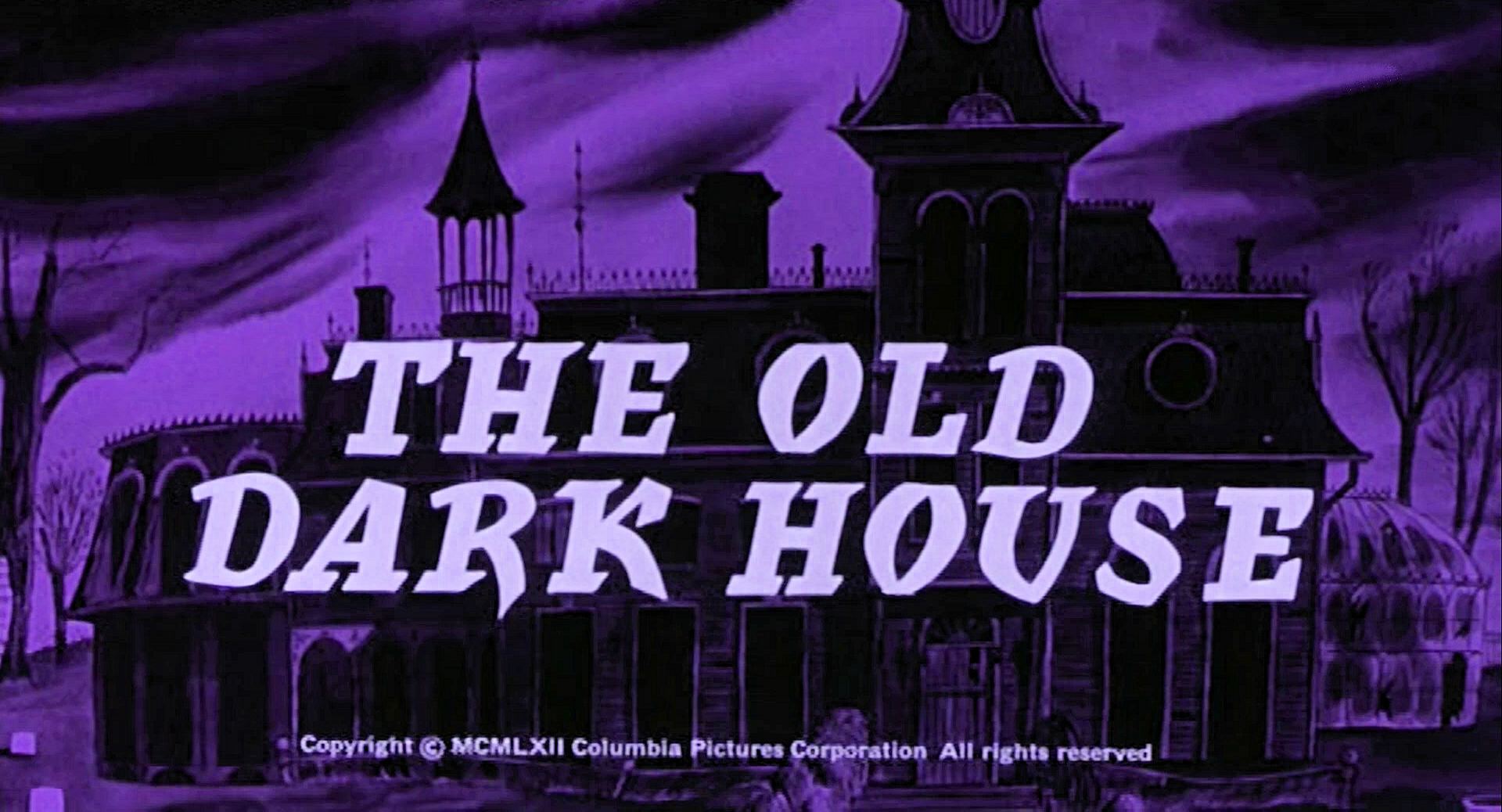 Main title from The Old Dark House (1963) (3).  Copyright 1962 Columbia Pictures Corporation.  All rights reserved