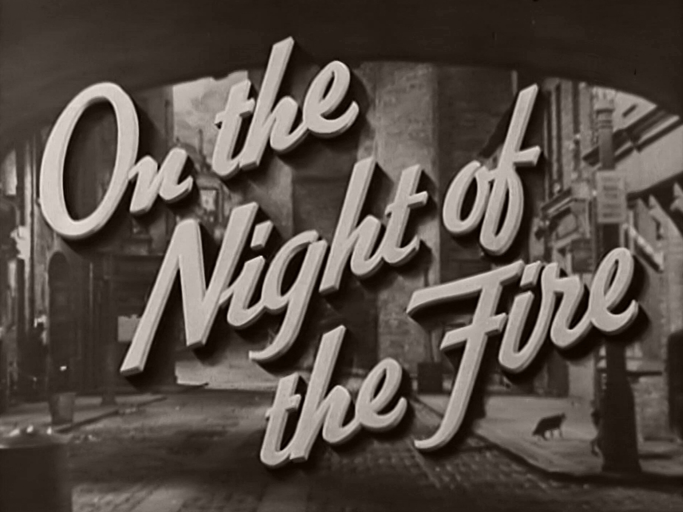 Main title from On the Night of the Fire (1939) (3)