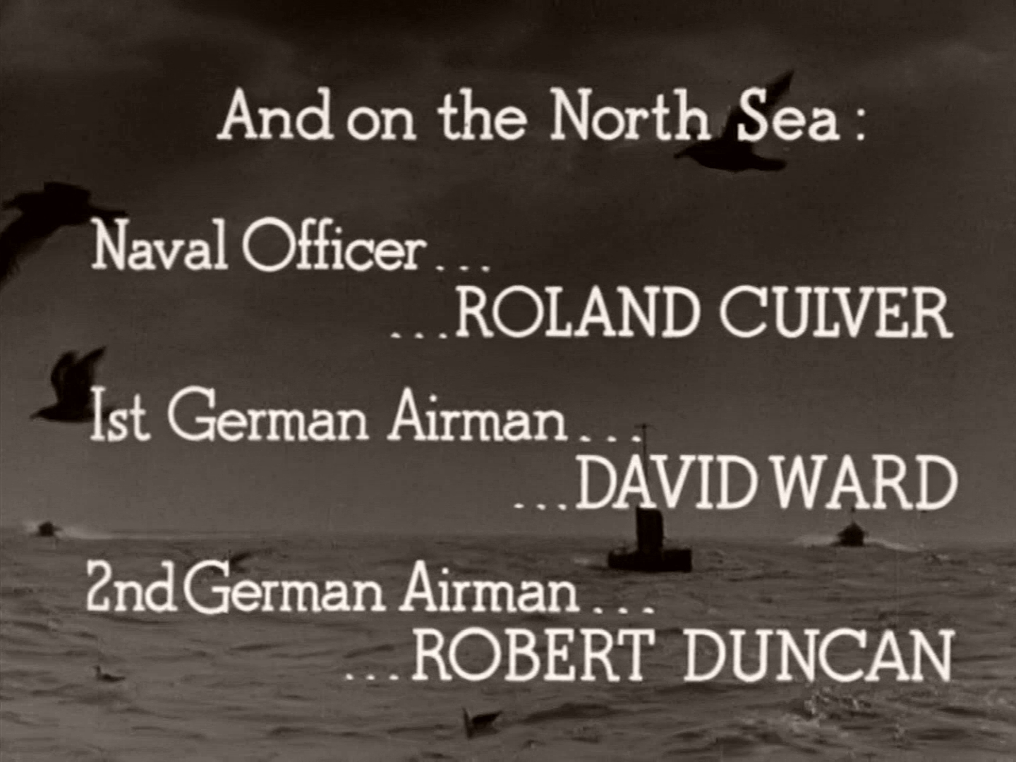 Main title from One of Our Aircraft Is Missing (1942) (14). And on the North Sea