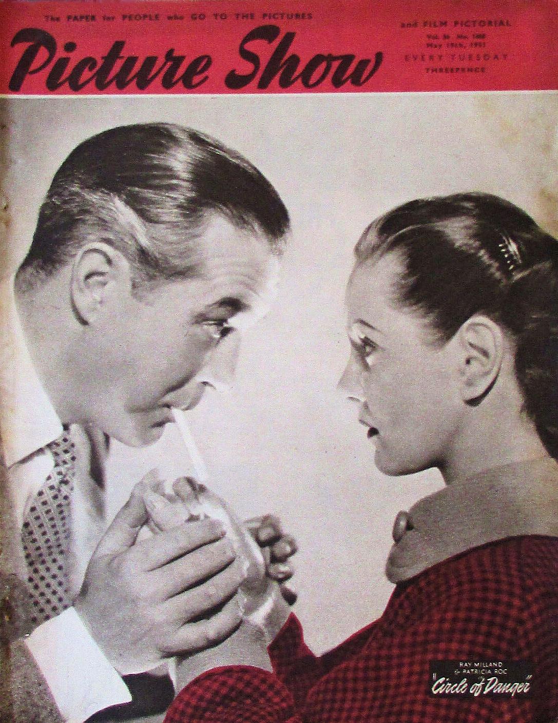 Picture Show magazine with Ray Milland and  Patricia Roc in Circle of Danger.  May, 1951.