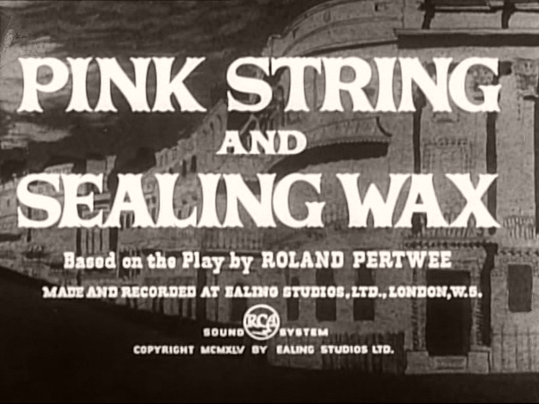 Main title from Pink String and Sealing Wax (1945)