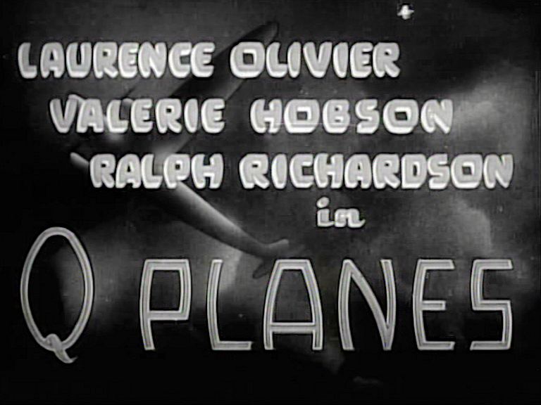Main title from Q Planes (1939).  Laurence Olivier, Valerie Hobson, Ralph Richardson.