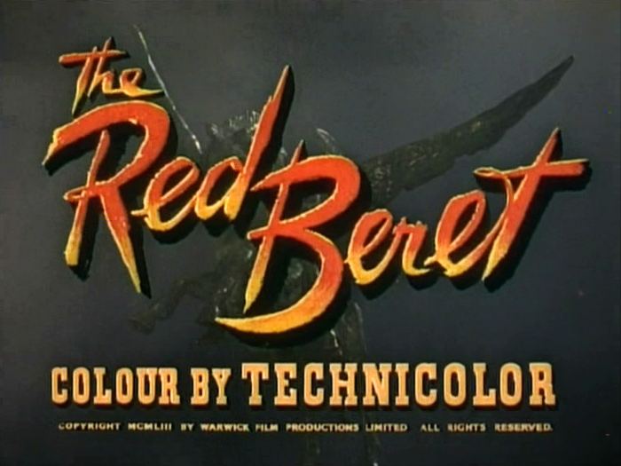 Main title from The Red Beret (1953).  Colour by Technicolor.  Copyright 1953 by Warwick Film Productions Limited.  All rights reserved