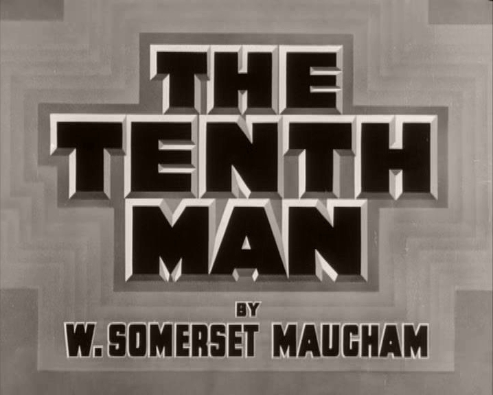 Main title from The Tenth Man (1936), by W. Somerset Maugham