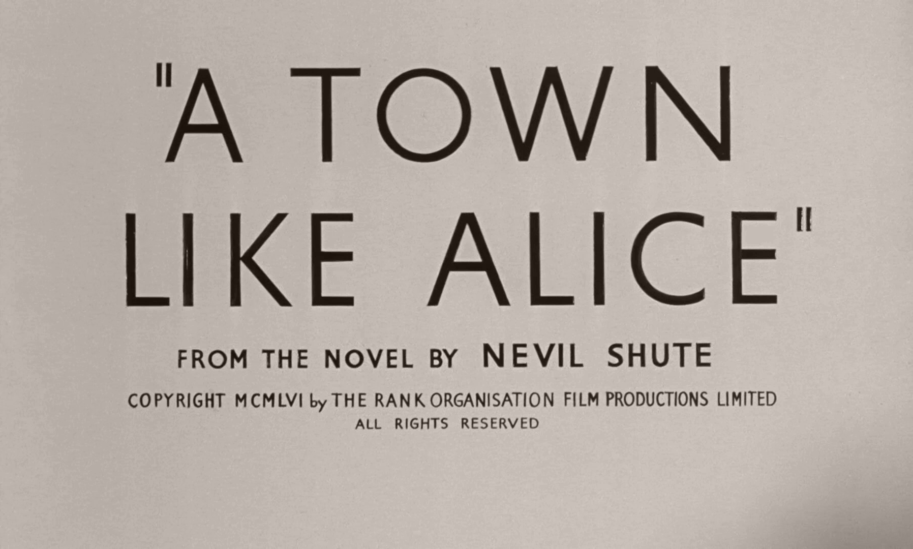 We like town. A Town like Alice 1956. Alice likes. What is your Town like.